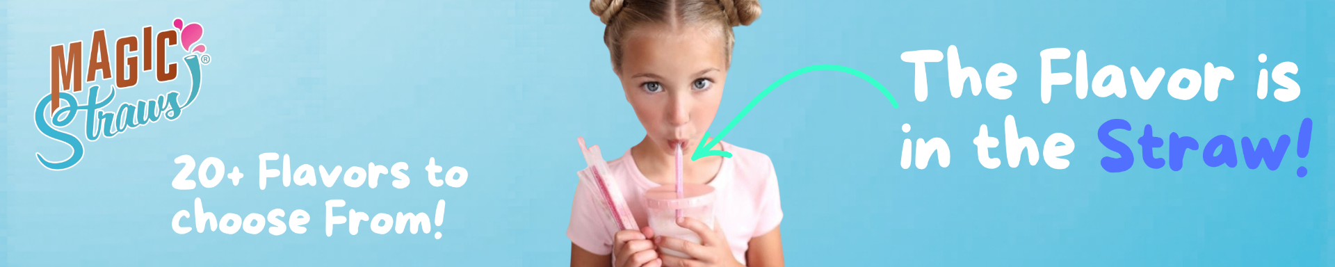 Magic Straws — 20+ Flavors to choose from! The Flavor is in the Straw!